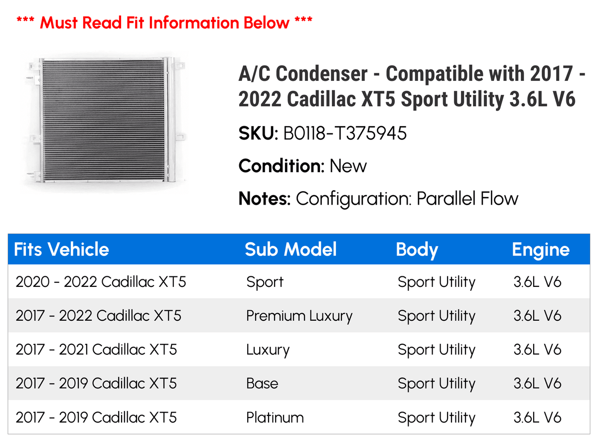 A/C Condenser - Compatible with 2017 - 2022 Cadillac XT5 Sizeport Utility 3.6L V6 2018 2019 2020 2021